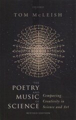 Poetry and Music of Science: Comparing Creativity in Science and Art цена и информация | Книги по экономике | kaup24.ee