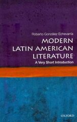 Modern Latin American Literature: A Very Short Introduction hind ja info | Ajalooraamatud | kaup24.ee