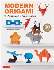 Modern Origami: The Amazing Art of Paper Sculpture (34 Original Projects) hind ja info | Ajalooraamatud | kaup24.ee