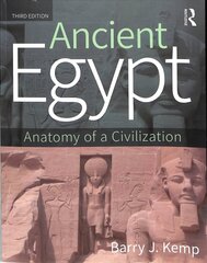 Ancient Egypt: Anatomy of a Civilization 3rd edition цена и информация | Исторические книги | kaup24.ee