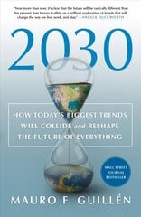 2030: How Today's Biggest Trends Will Collide and Reshape the Future of Everything цена и информация | Книги по экономике | kaup24.ee