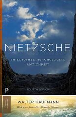Nietzsche: Philosopher, Psychologist, Antichrist Revised edition цена и информация | Исторические книги | kaup24.ee