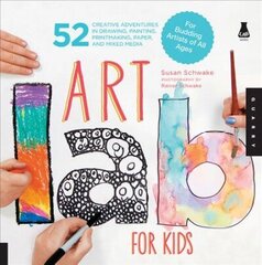 Art Lab for Kids: 52 Creative Adventures in Drawing, Painting, Printmaking, Paper, and Mixed Media-For Budding Artists of All Ages, Volume 1 hind ja info | Laste õpikud | kaup24.ee