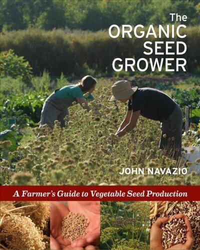 Organic Seed Grower: A Farmer's Guide to Vegetable Seed Production hind ja info | Ühiskonnateemalised raamatud | kaup24.ee