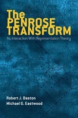 Penrose Transform: Its Interaction With Representation Theory hind ja info | Majandusalased raamatud | kaup24.ee