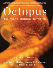 Octopus: The Ocean's Intelligent Invertebrate: The Ocean's Intelligent Invertebrate цена и информация | Книги о питании и здоровом образе жизни | kaup24.ee
