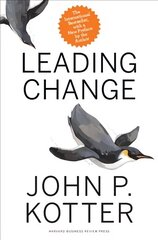Leading Change, With a New Preface by the Author hind ja info | Majandusalased raamatud | kaup24.ee
