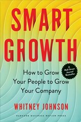 Smart Growth: How to Grow Your People to Grow Your Company hind ja info | Majandusalased raamatud | kaup24.ee