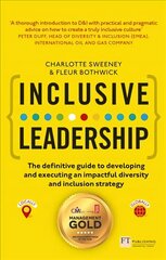 Inclusive Leadership: The Definitive Guide To Developing And Executing An Impactful Diversity And Inclusion Strategy цена и информация | Книги по экономике | kaup24.ee