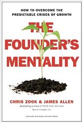 Founder's Mentality: How to Overcome the Predictable Crises of Growth hind ja info | Majandusalased raamatud | kaup24.ee