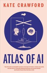 Atlas of AI: Power, Politics, and the Planetary Costs of Artificial Intelligence hind ja info | Majandusalased raamatud | kaup24.ee