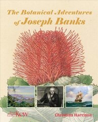 Botanical Adventures of Joseph Banks hind ja info | Majandusalased raamatud | kaup24.ee