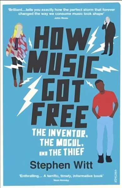 How Music Got Free: The Inventor, the Music Man, and the Thief цена и информация | Majandusalased raamatud | kaup24.ee