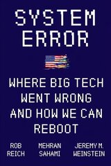 System Error: Where Big Tech Went Wrong and How We Can Reboot hind ja info | Majandusalased raamatud | kaup24.ee