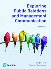 Exploring Public Relations and Management Communication 5th edition цена и информация | Книги по экономике | kaup24.ee