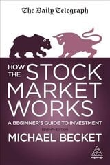 How The Stock Market Works: A Beginner's Guide to Investment 7th Revised edition цена и информация | Книги по экономике | kaup24.ee