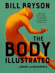 Body Illustrated: A Guide for Occupants цена и информация | Книги по экономике | kaup24.ee