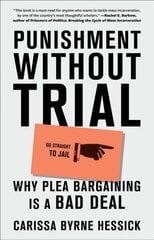 Punishment Without Trial: Why Plea Bargaining Is a Bad Deal hind ja info | Majandusalased raamatud | kaup24.ee