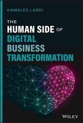 Human Side of Digital Business Transformation hind ja info | Majandusalased raamatud | kaup24.ee