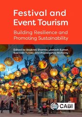 Festival and Event Tourism: Building Resilience and Promoting Sustainability hind ja info | Majandusalased raamatud | kaup24.ee