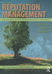 Reputation Management: The Key to Successful Public Relations and Corporate Communication 4th edition цена и информация | Книги по экономике | kaup24.ee