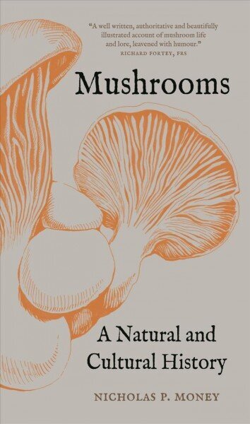 Mushrooms: A Natural and Cultural History цена и информация | Majandusalased raamatud | kaup24.ee