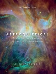 Astroquizzical - The Illustrated Edition: Solving the Cosmic Puzzles of our Planets, Stars, and Galaxies hind ja info | Majandusalased raamatud | kaup24.ee