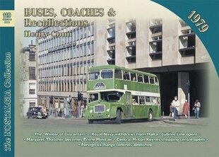 Buses, Coaches and Recollections: 1979 hind ja info | Majandusalased raamatud | kaup24.ee