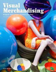 Visual Merchandising, Third edition: Windows and in-store displays for retail 3rd Revised edition hind ja info | Majandusalased raamatud | kaup24.ee