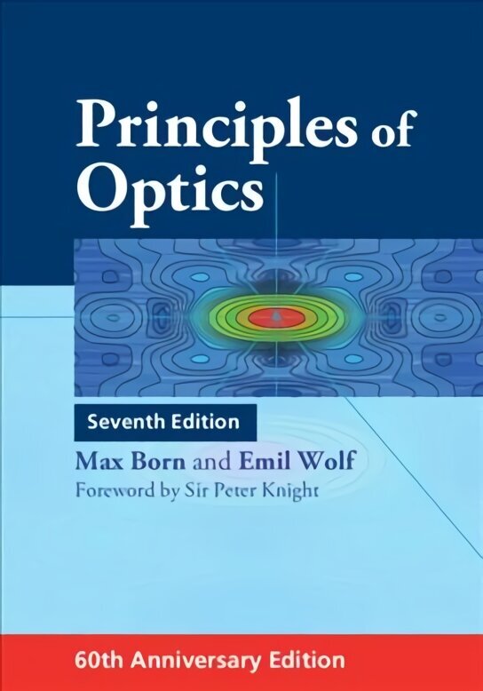 Principles of Optics: 60th Anniversary Edition 7th Revised edition цена и информация | Laste õpikud | kaup24.ee