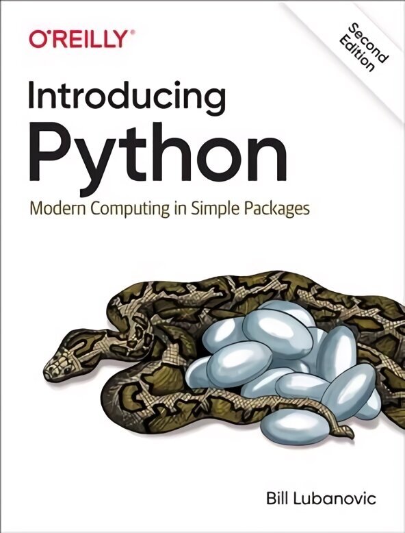 Introducing Python: Modern Computing in Simple Packages 2nd New edition цена и информация | Majandusalased raamatud | kaup24.ee