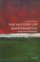 History of Mathematics: A Very Short Introduction hind ja info | Majandusalased raamatud | kaup24.ee