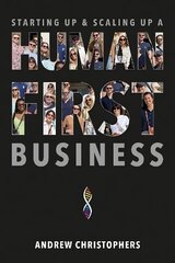 Starting Up & Scaling Up A Human-First Business hind ja info | Majandusalased raamatud | kaup24.ee