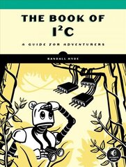 Book Of I2c: A Guide for Adventurers цена и информация | Книги по экономике | kaup24.ee