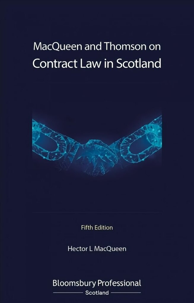 MacQueen and Thomson on Contract Law in Scotland 5th edition цена и информация | Majandusalased raamatud | kaup24.ee