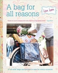 Bag for All Reasons: 12 all-new bags and purses to sew for every occasion hind ja info | Tervislik eluviis ja toitumine | kaup24.ee