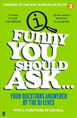 Funny You Should Ask . . .: Your Questions Answered by the QI Elves Main цена и информация | Книги о питании и здоровом образе жизни | kaup24.ee