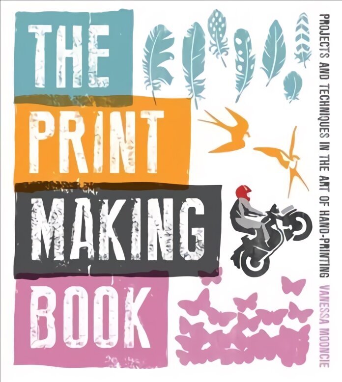 Print Making Book: Projects and Techniques in the Art of Hand-printing цена и информация | Tervislik eluviis ja toitumine | kaup24.ee