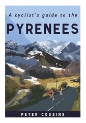 Cyclist's Guide to the Pyrenees hind ja info | Tervislik eluviis ja toitumine | kaup24.ee