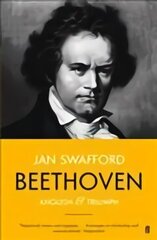 Beethoven: Anguish and Triumph Main цена и информация | Биографии, автобиогафии, мемуары | kaup24.ee