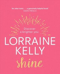 Shine: Discover a Brighter You цена и информация | Поэзия | kaup24.ee