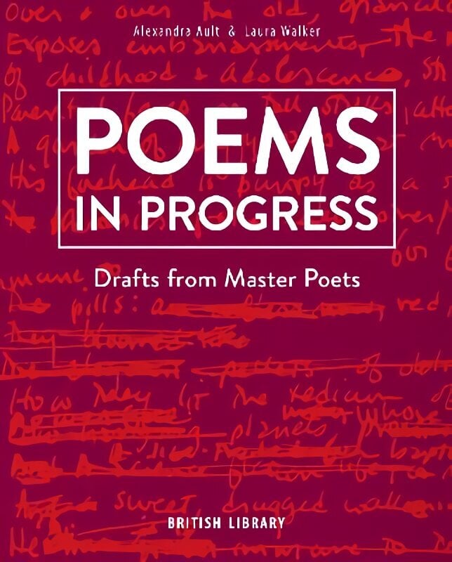 Poems in Progress: Drafts from Master Poets цена и информация | Luule | kaup24.ee