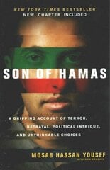 Son of Hamas: A Gripping Account of Terror, Betrayal, Political Intrigue and Unthinkable Choices hind ja info | Elulooraamatud, biograafiad, memuaarid | kaup24.ee