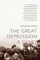 Great Depression: A Diary: A Diary hind ja info | Elulooraamatud, biograafiad, memuaarid | kaup24.ee