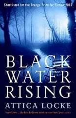 Black Water Rising: SHORTLISTED FOR THE 2010 ORANGE PRIZE FOR FICTION Main цена и информация | Фантастика, фэнтези | kaup24.ee