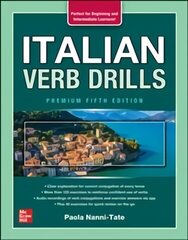 Italian Verb Drills, Premium Fifth Edition 5th edition цена и информация | Пособия по изучению иностранных языков | kaup24.ee