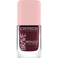 Küünelakk Catrice Brave Metallics 04-love you cherry much, 10,5 ml hind ja info | Küünelakid, küünetugevdajad | kaup24.ee