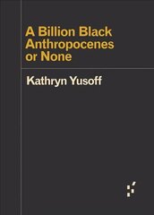 Billion Black Anthropocenes or None цена и информация | Исторические книги | kaup24.ee