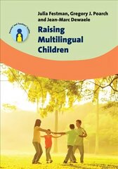Raising Multilingual Children hind ja info | Võõrkeele õppematerjalid | kaup24.ee