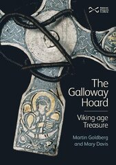 Galloway Hoard: Viking-Age Treasure hind ja info | Ajalooraamatud | kaup24.ee
